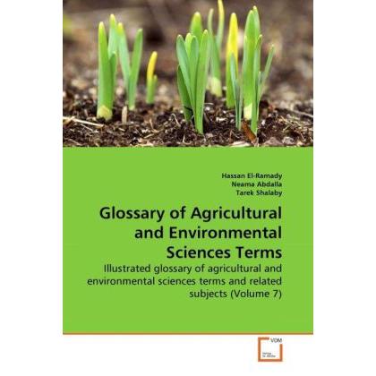 Thumbnail - Glossary of Agricultural and Environmental Sciences Terms, Fachbücher von Hassan El-Ramady, Tarek Shalaby, Neama Abdalla