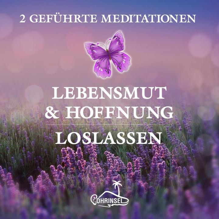 Produktbild Lebensmut und Hoffnung - Geführte Meditationen zum Loslassen (Alan Fields, Deutsch)