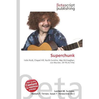Thumbnail - Superchunk, Fachbücher von Lambert M. Surhone, Miriam T. Timpledon, Susan F. Marseken