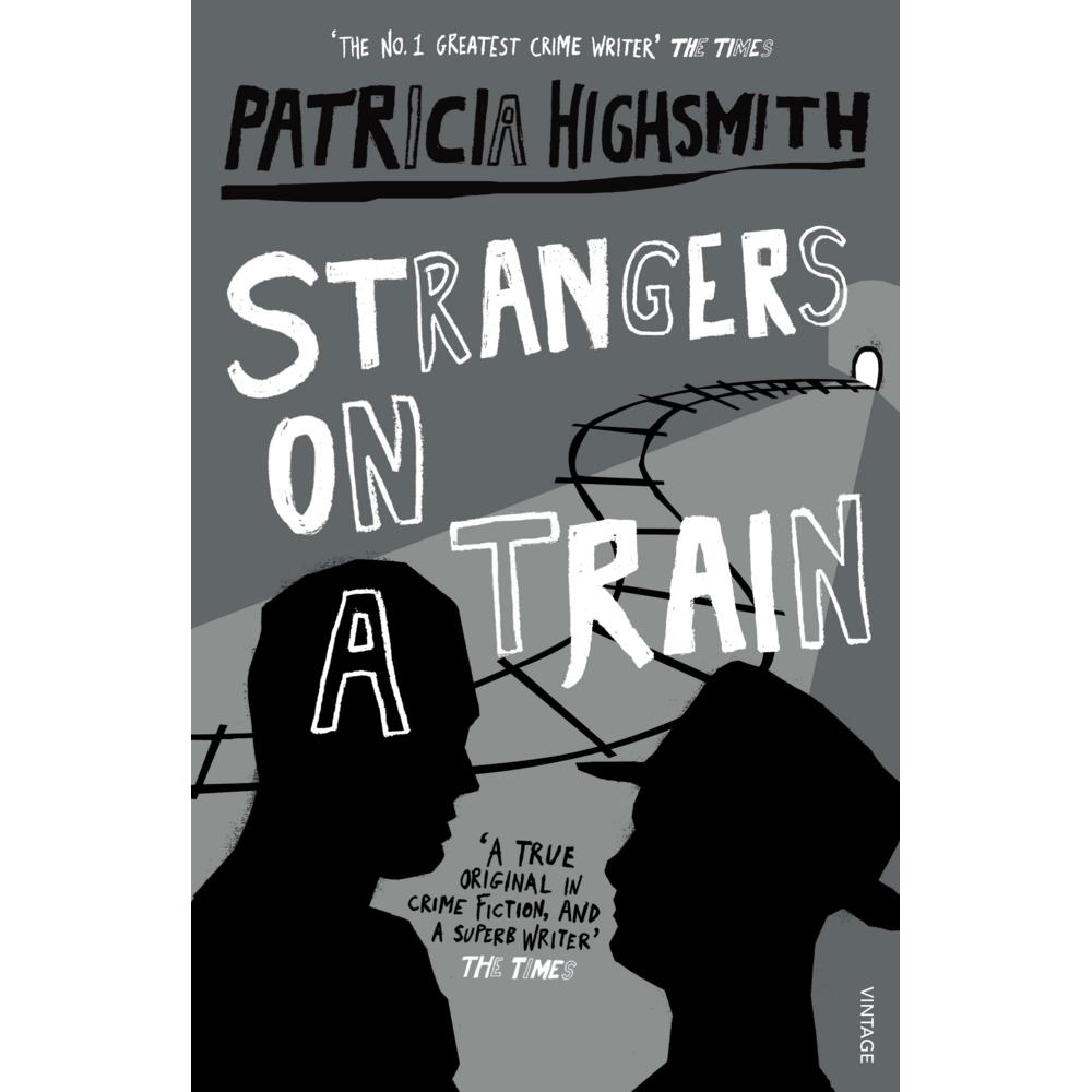 Strangers On A Train, Belletristik von Patricia Highsmith