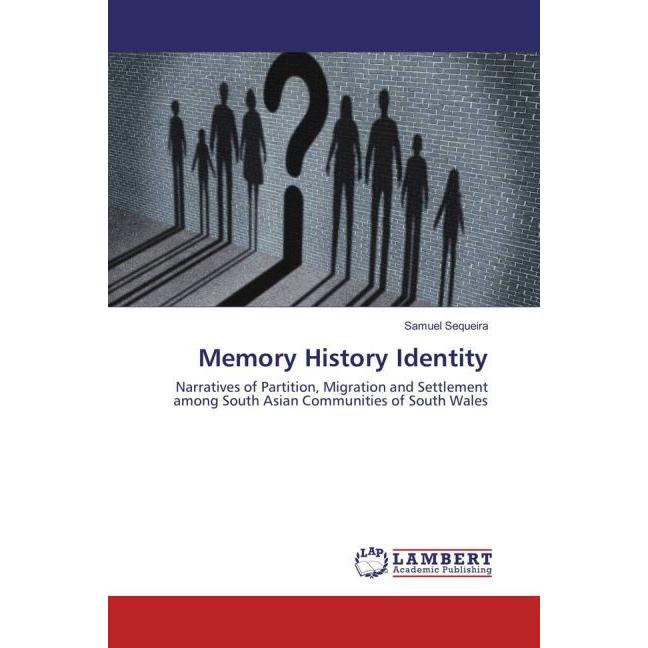 Memory History Identity, Fachbücher von Samuel Sequeira
