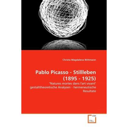 Pablo Picasso - Stillleben (1895 - 1925), Fachbücher