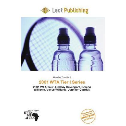 2001 WTA Tier I Series, Ratgeber