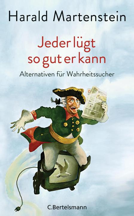 Produktbild Jeder lügt so gut er kann (Deutsch, Harald Martenstein, 2018)
