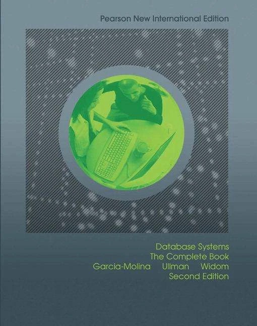 Produktbild Database Systems. The Complete Book (Englisch, Hector Garcia-Molina, Jeffrey Ullman, Jennifer Widom, 2013)
