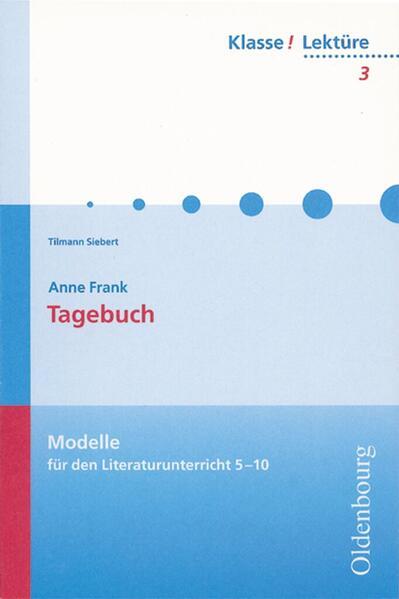 Produktbild Klasse! Lektüre. 7./8. Jahrgangsstufe - Das Tagebuch der Anne Frank (Deutsch, Tilmann Siebert, 2001)