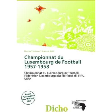 Championnat du Luxembourg de Football 1957-1958, Ratgeber von Delmar Thomas C. Stawart