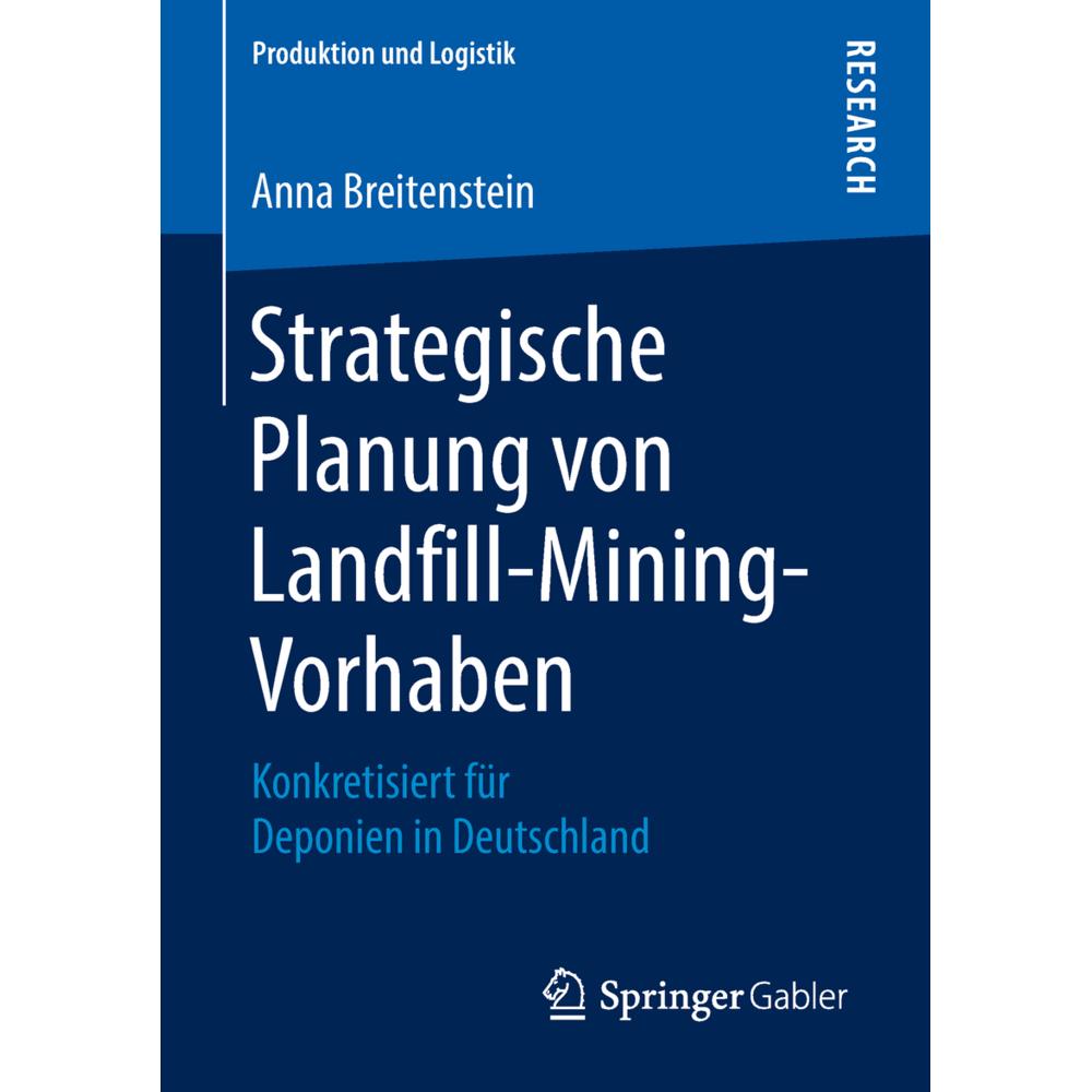 Strategische Planung von Landfill-Mining-Vorhaben, Fachbücher von Anna Breitenstein