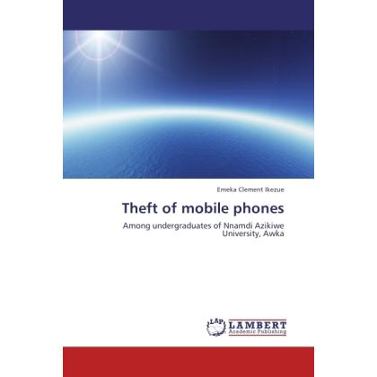 Thumbnail - Theft of mobile phones, Fachbücher von Emeka Clement Ikezue