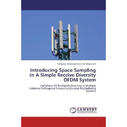 Introducing Space Sampling In A Simple Receive Diversity OFDM System, Fachbücher