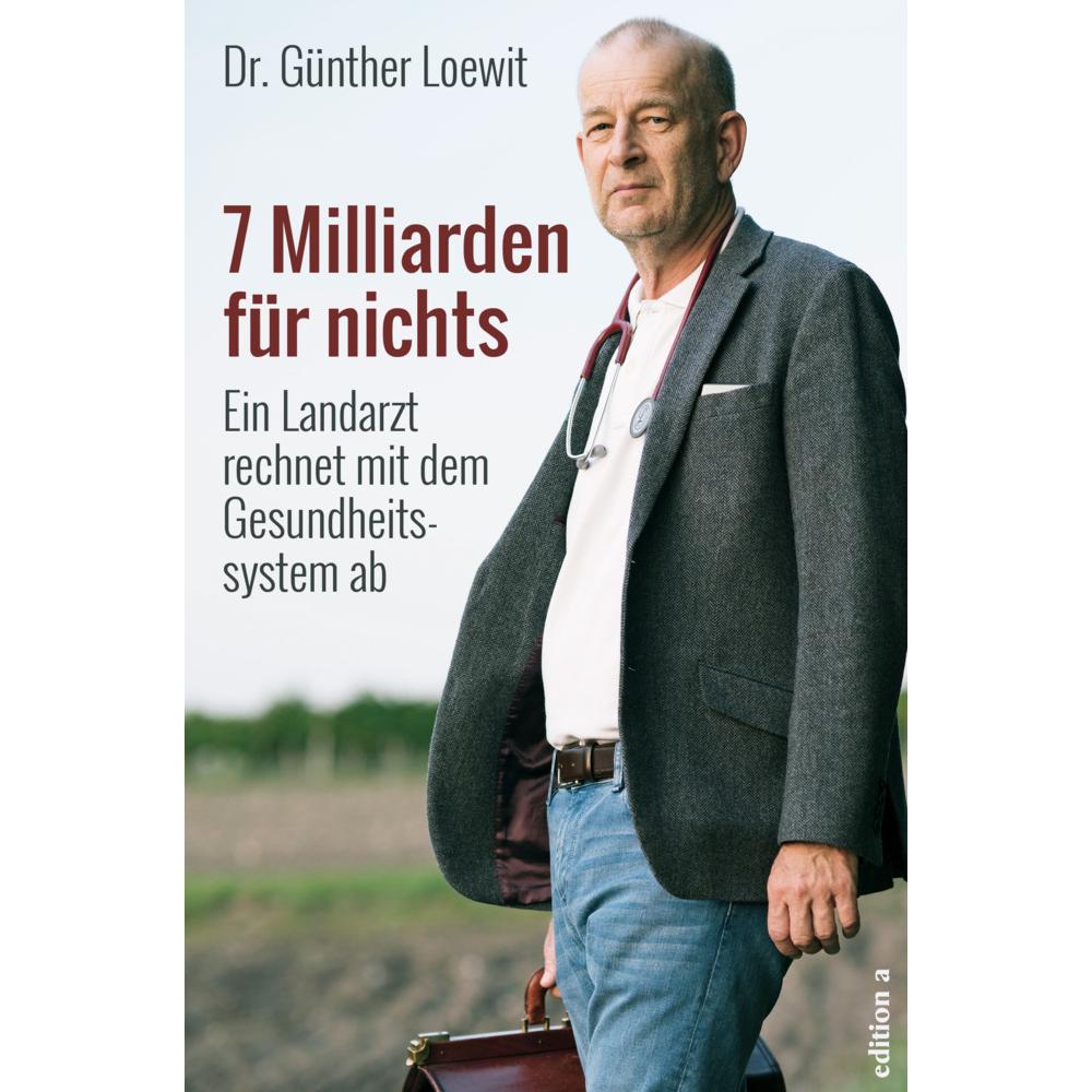 7 Milliarden für nichts, Fachbücher von Günther Loewit