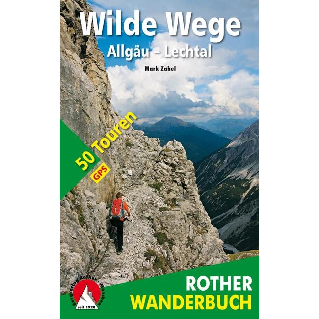 Wilde Wege Allgäu - Lechtal, Ratgeber von Mark Zahel