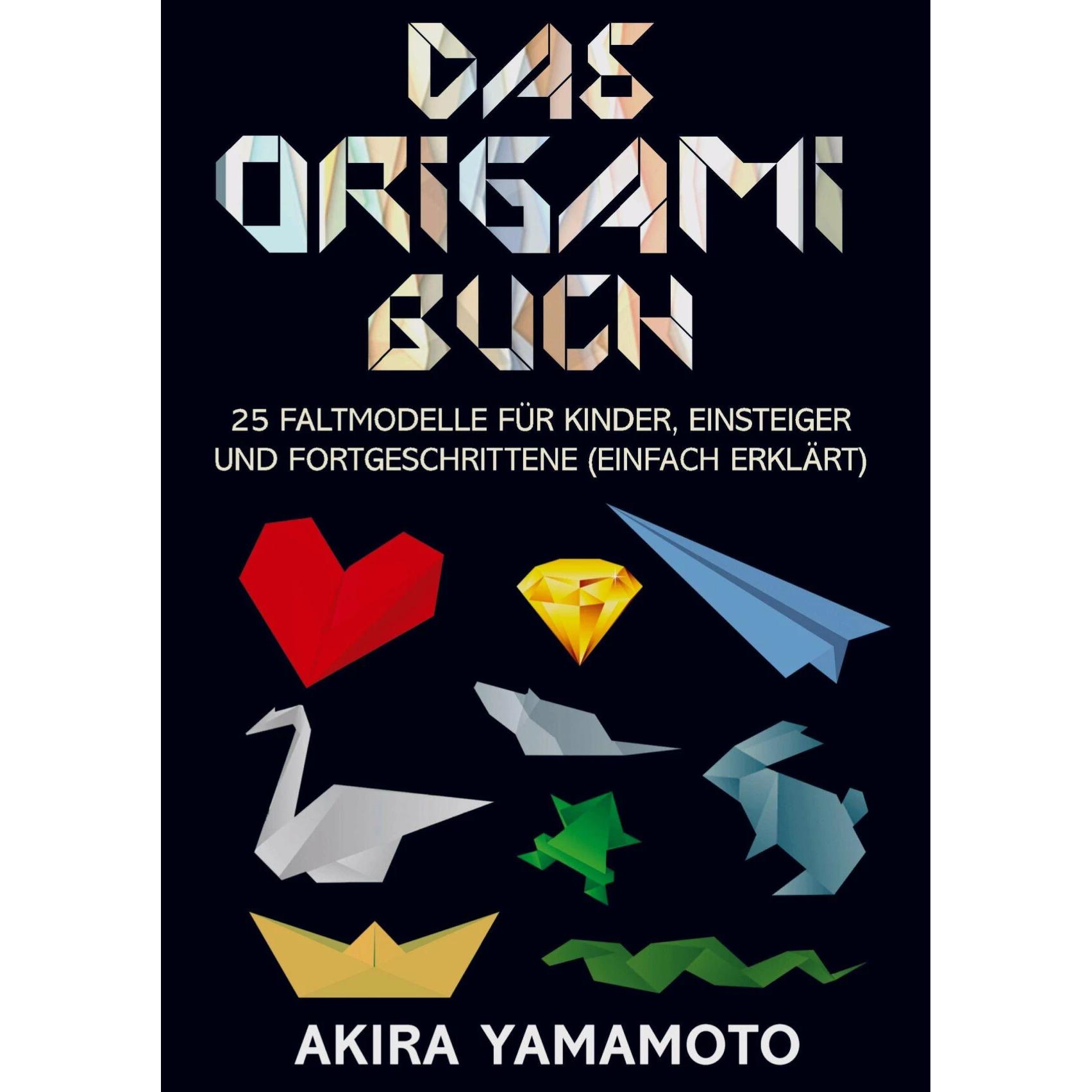 Das Origami-Buch, Ratgeber von Akira Yamamoto