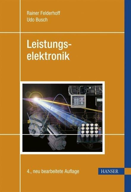 Produktbild Leistungselektronik (Deutsch, Rainer Felderhoff, 2006)