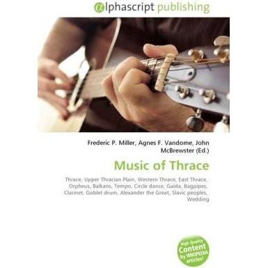 Music of Thrace, Fachbücher von Agnes F. Vandome, Frederic P. Miller, John McBrewster
