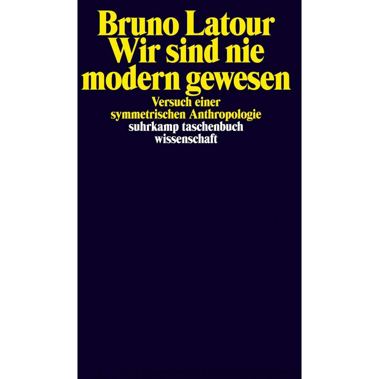 Wir sind nie modern gewesen, Fachbücher von Bruno Latour