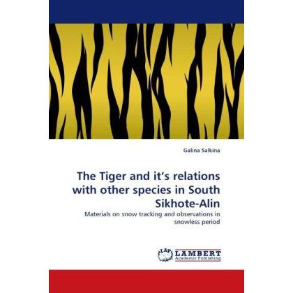 Thumbnail - The Tiger and it's relations with other species in South Sikhote-Alin, Fachbücher