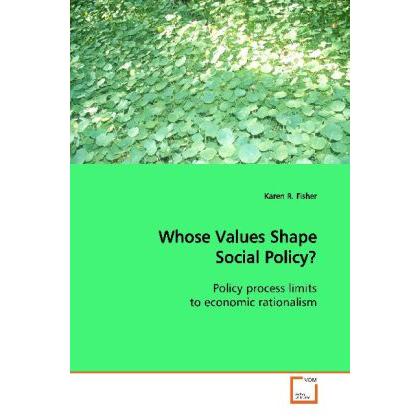Whose Values Shape Social Policy?, Fachbücher von Karen R. Fisher