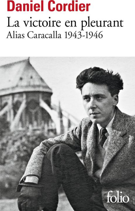 Actual product image La victoire en pleurant : alias Caracalla 1943-1946 (French, Cordier Daniel, 2023)