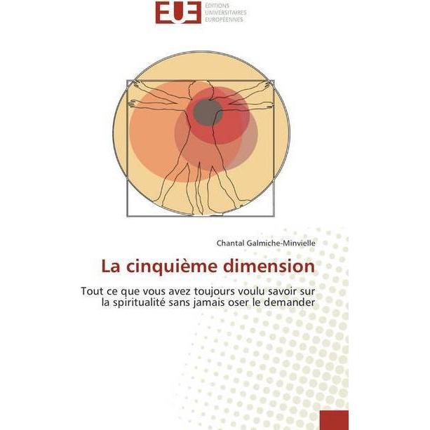 La cinquième dimension, Ratgeber von Chantal Galmiche-Minvielle