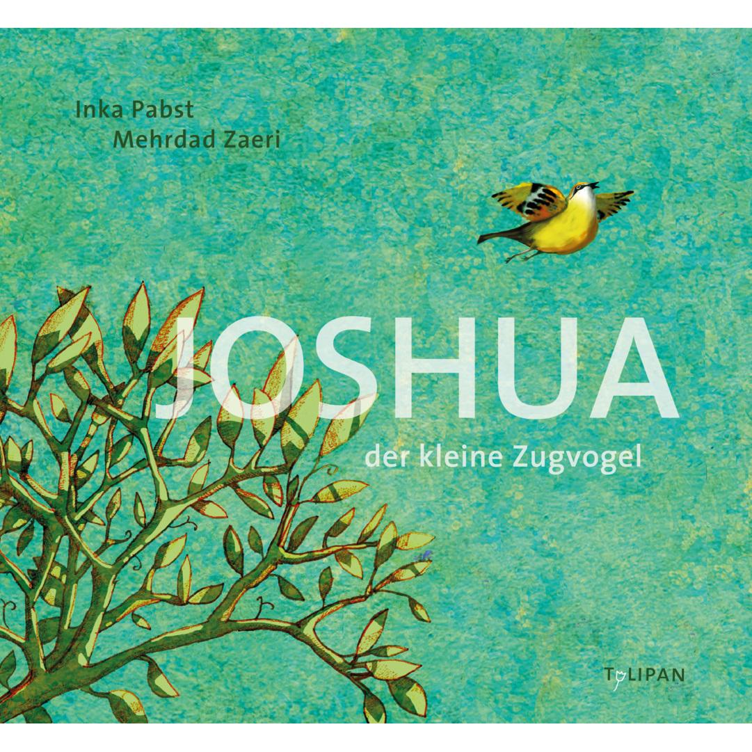 Joshua - Der kleine Zugvogel, Kinderbücher von Inka Pabst