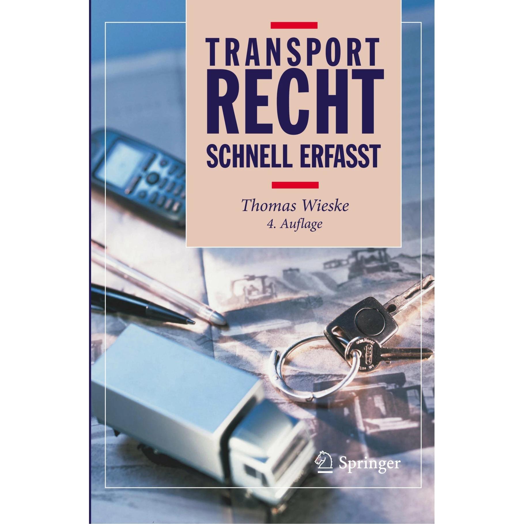 Transportrecht - Schnell erfasst, Fachbücher von Thomas Wieske