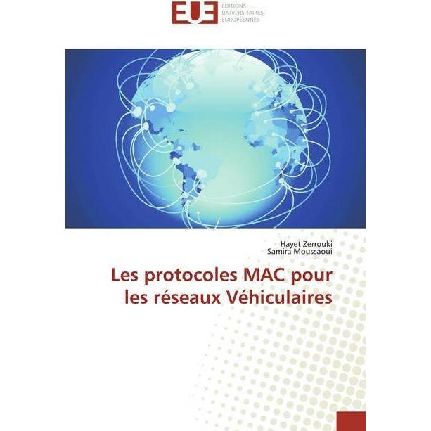 Les protocoles MAC pour les réseaux Véhiculaires, Fachbücher von Samira Moussaoui, Hayet Zerrouki