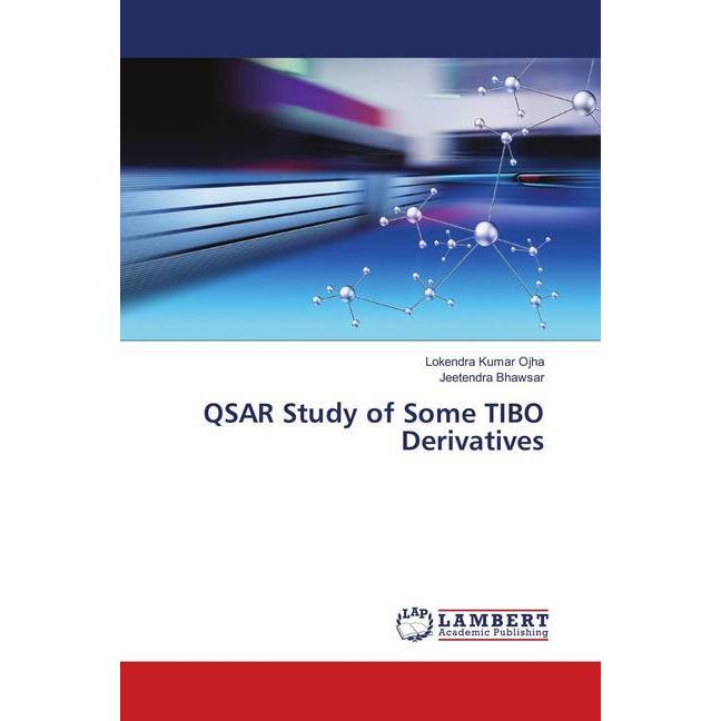 QSAR Study of Some TIBO Derivatives, Fachbücher von Lokendra Kumar Ojha, Jeetendra Bhawsar