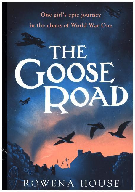 Produktbild The Goose Road (Englisch, Rowena House, 2018)
