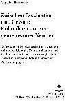 Produktbild Zwischen Faszination und Gewalt:. Kolumbien - unser gemeinsamer Nenner (Deutsch, 2006)