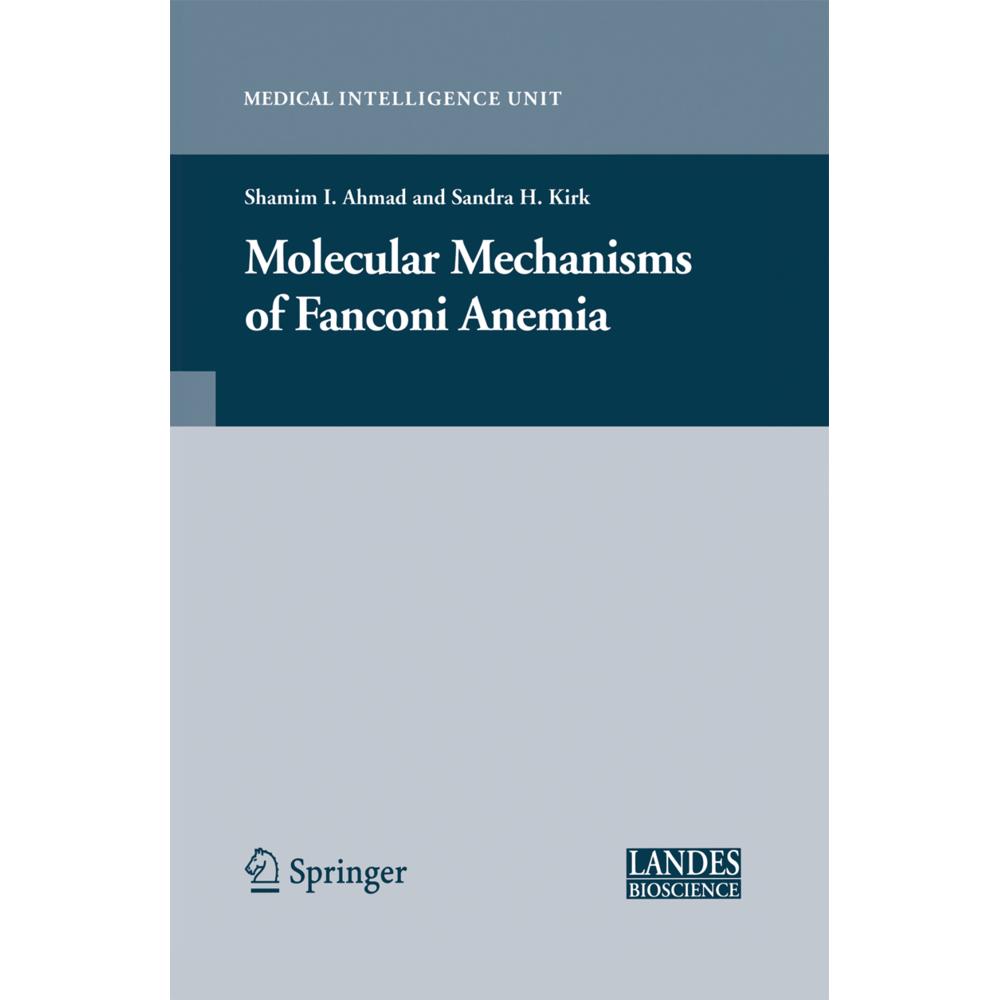 Molecular Mechanisms of Fanconi Anemia, Fachbücher von Shamim Ahmad, Sandra Kirk