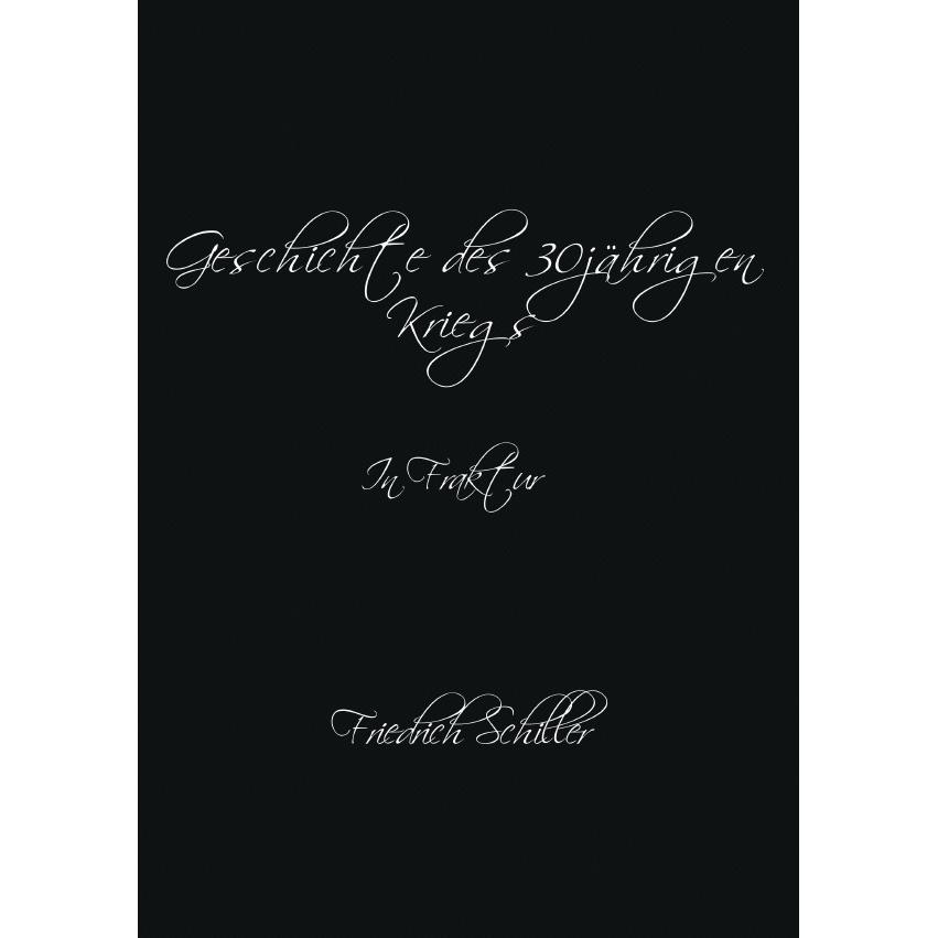 Geschichte des Dreissigjährigen Krieges, Fachbücher von Friedrich Schiller