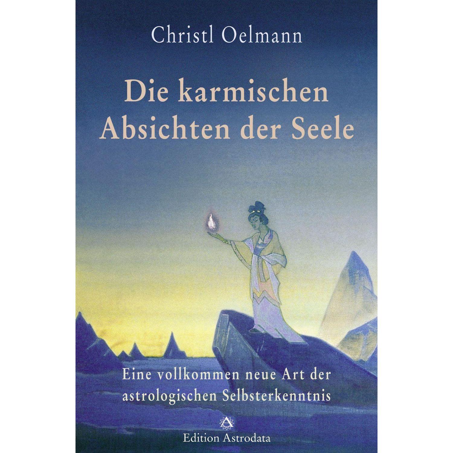 Die karmischen Absichten der Seele, Ratgeber von Christl Oelmann