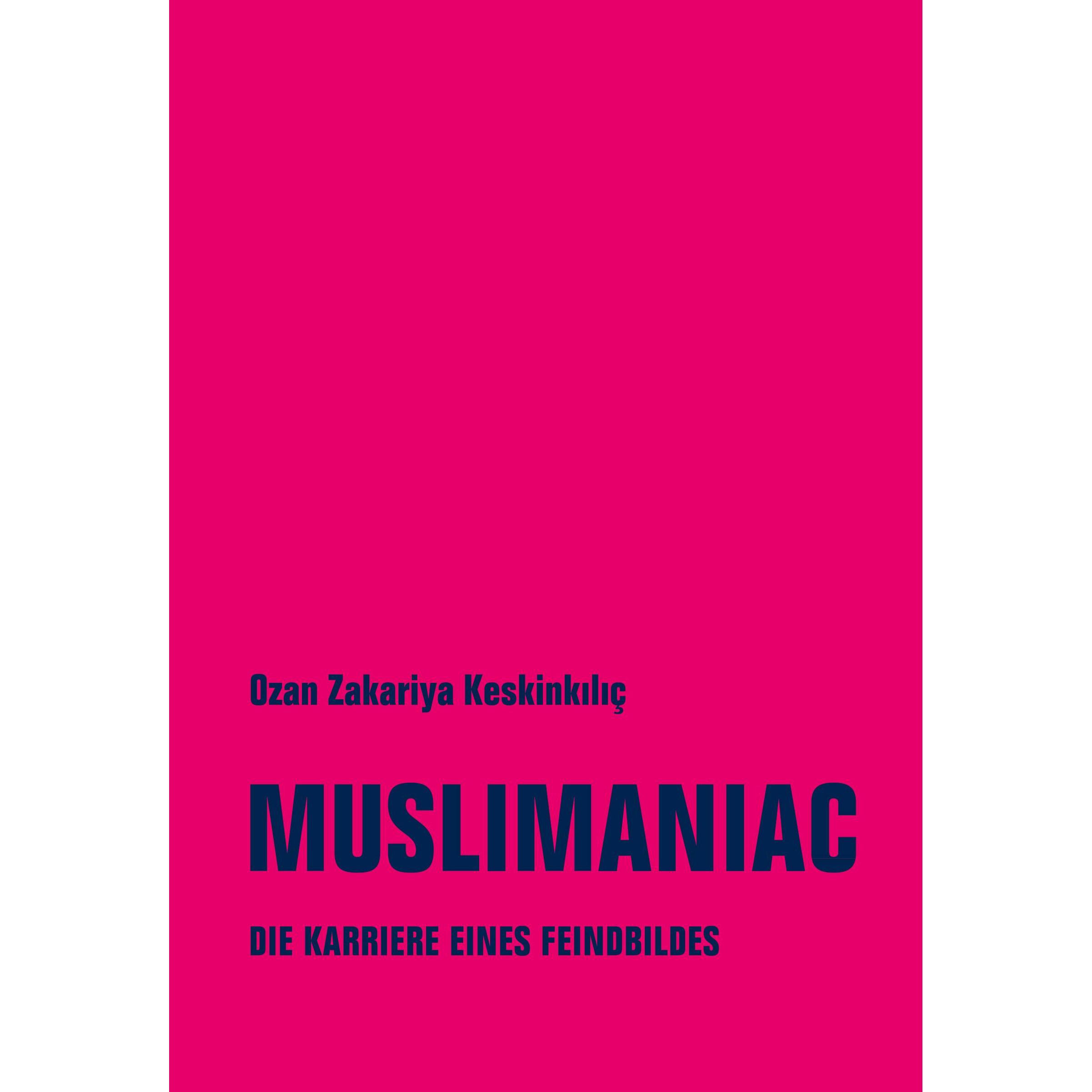 Thumbnail - Muslimaniac, Belletristik von Ozan Zakariya Keskinkiliç