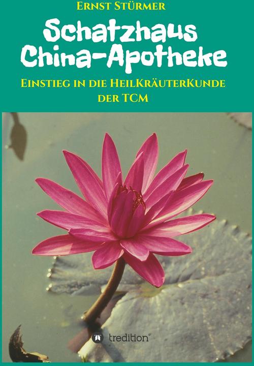Produktbild Schatzhaus China-Apotheke (Deutsch, Ernst Stürmer, 2017)