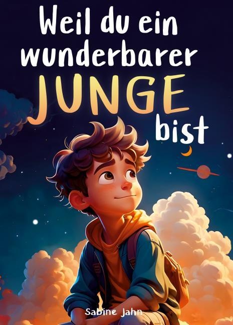 Image du produit Weil du ein wunderbarer Junge bist (Allemand, Sabine Jahn, 2023)