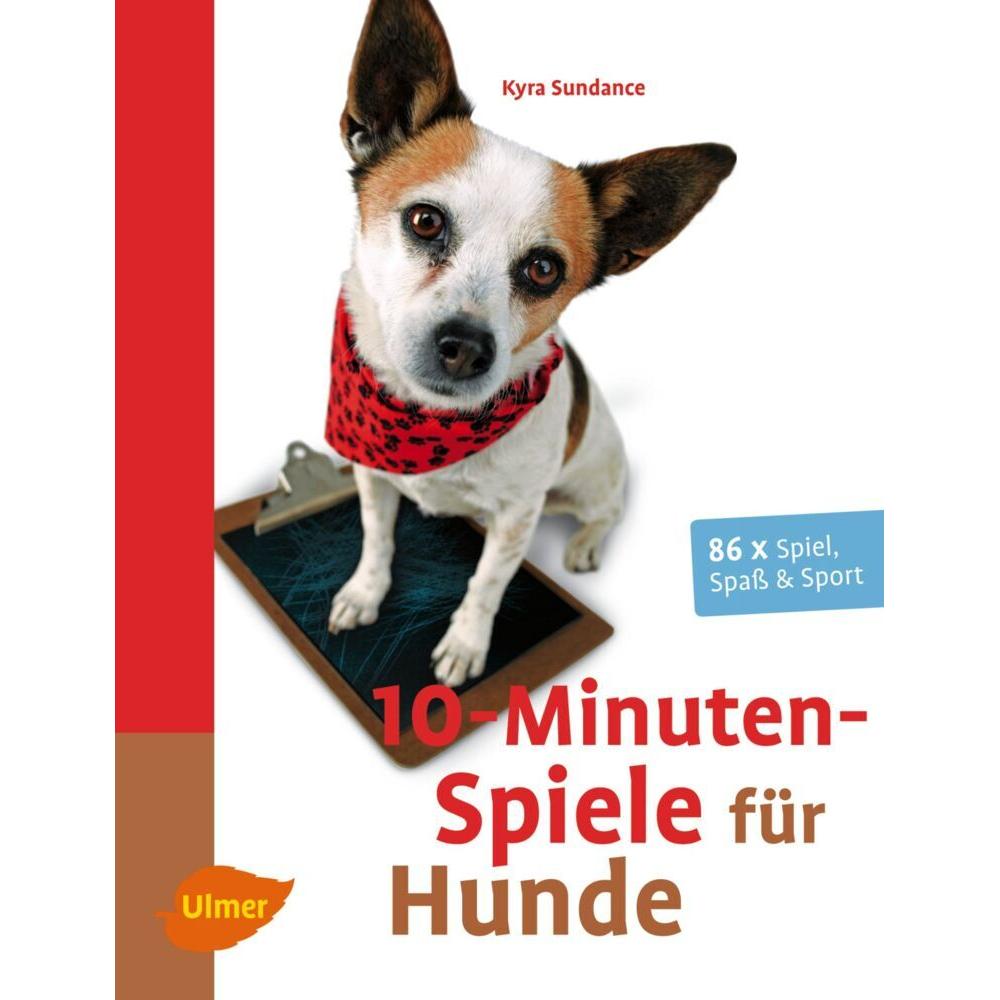 10-Minuten-Spiele für Hunde, Ratgeber von Kyra Sundance