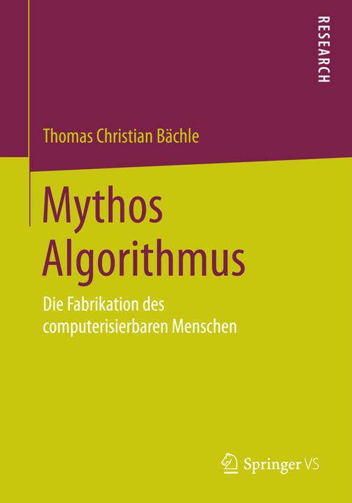Produktbild Mythos Algorithmus (Deutsch, Thomas Christian Bächle, 2015)