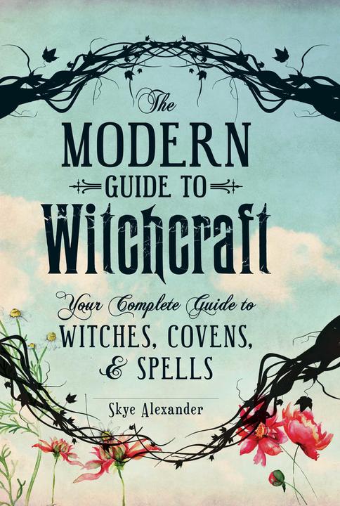 Produktbild The Modern Guide To Witchcraft (Englisch, Skye Alexander, 2014)