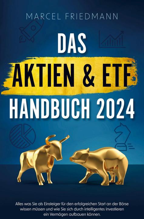 Produktbild Das Aktien & ETF Handbuch 2024 (Deutsch, Marcel Friedmann, 2024)