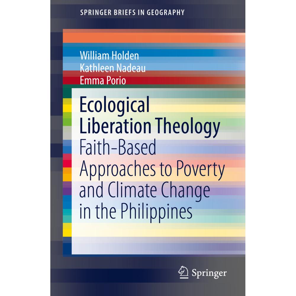 Ecological Liberation Theology, Fachbücher von Kathleen Nadeau, William Holden, Emma Porio