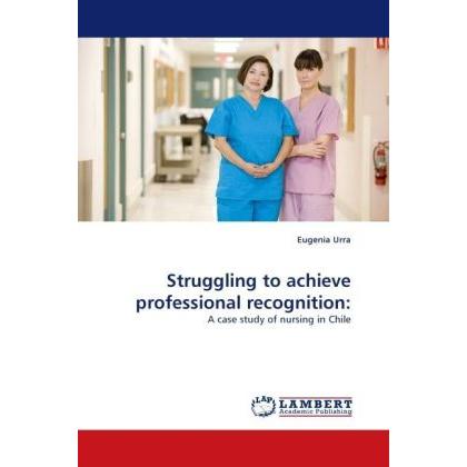 Struggling to achieve professional recognition:, Fachbücher