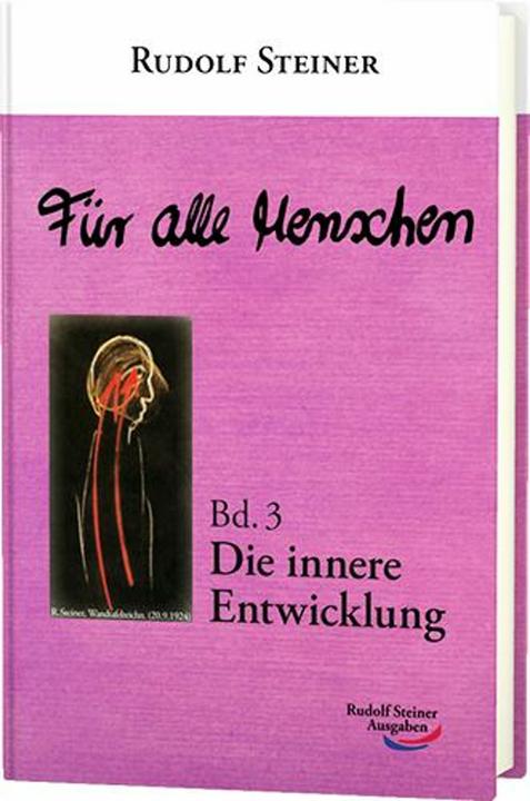Produktbild Für alle Menschen, Band 3: Die innere Entwicklung (Deutsch, Rudolf, Steiner, 2017)