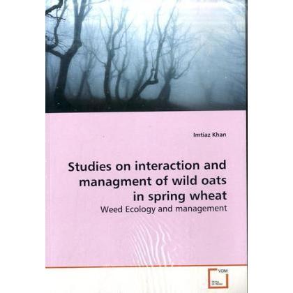 Studies on interaction and managment of wild oats in spring wheat, Fachbücher