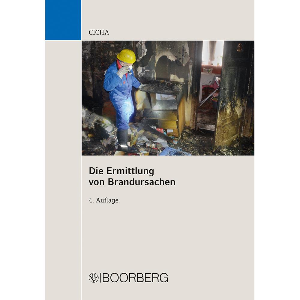 Die Ermittlung von Brandursachen, Fachbücher von Jörg Cicha