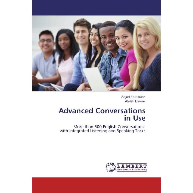 Advanced Conversations in Use, Fachbücher von Sajad Faramarzi, Atefeh Elekaei