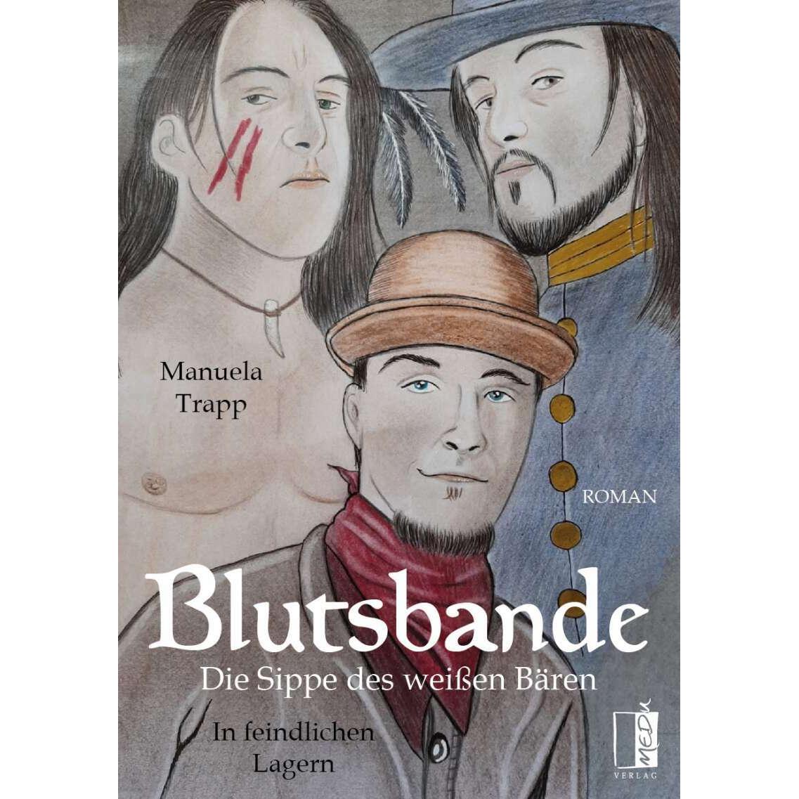 Blutsbande - Die Sippe des weissen Bären, Belletristik von Manuela Trapp
