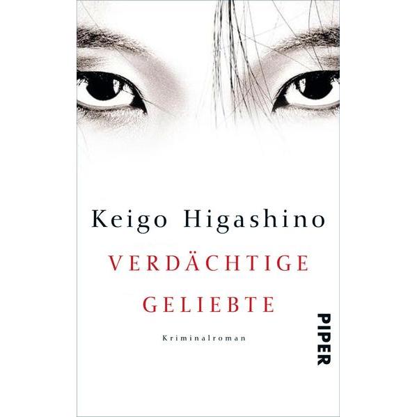 Verdächtige Geliebte, Belletristik von Keigo Higashino