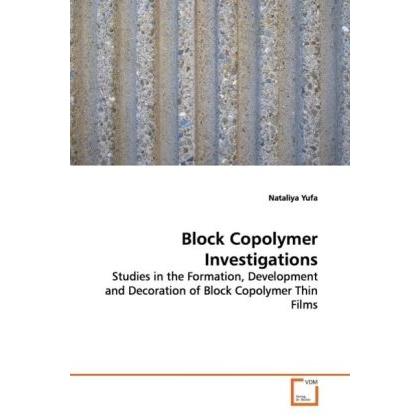 Block Copolymer Investigations, Fachbücher von Nataliya Yufa