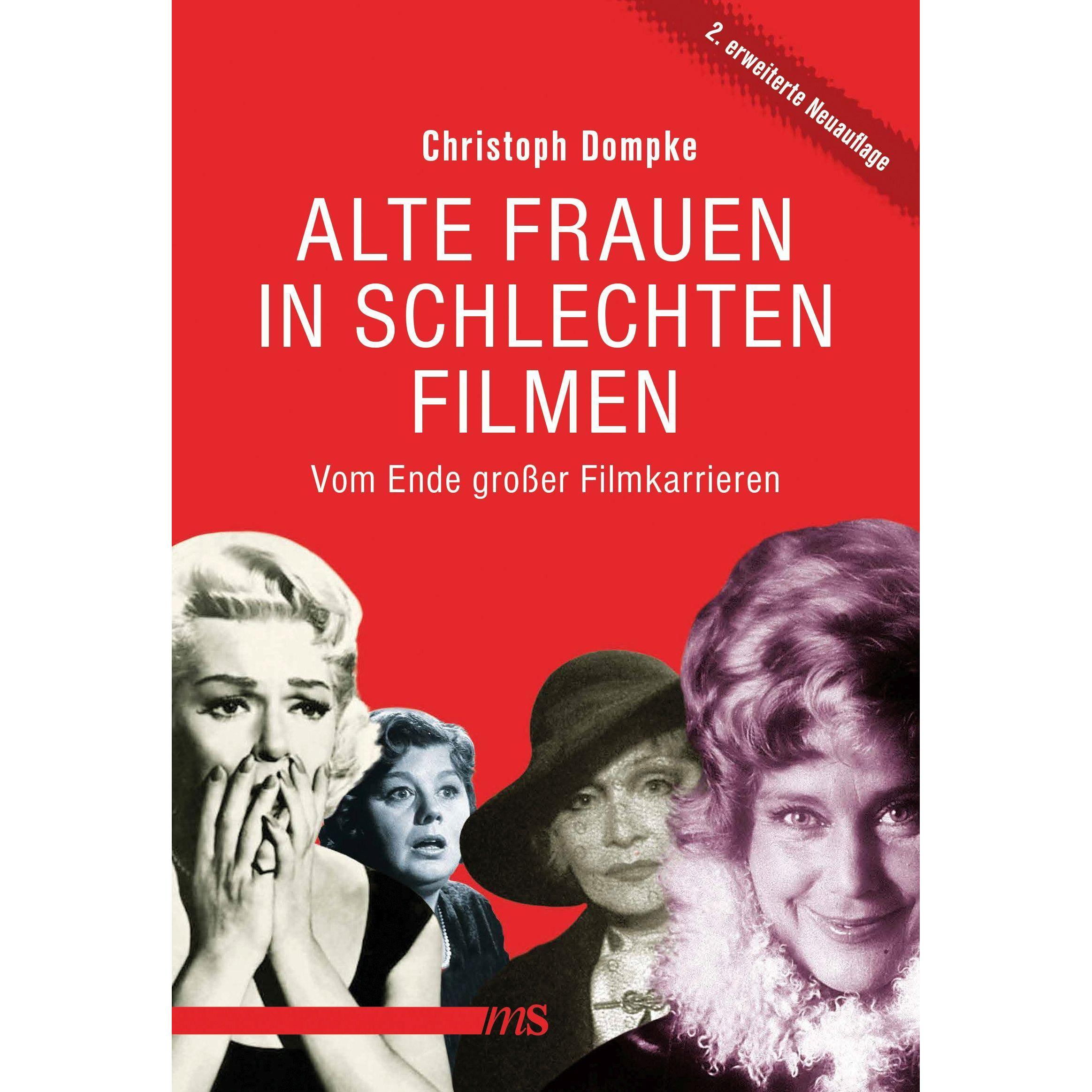 Alte Frauen in schlechten Filmen, Sachbücher von Christoph Dompke